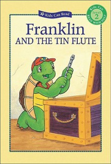 Franklin and the Tin Flute - Sharon Jennings, Brenda Clark