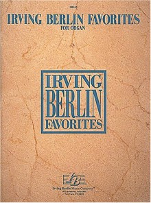 Irving Berlin Favorites for Organ - Irving Berlin