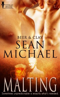 Malting (Beer and Clay) - Sean Michael