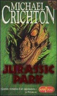 Jurassic Park - Michael Crichton, Maria Teresa Marenco, Andrea Pagnes