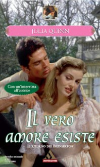 Il vero amore esiste - Julia Quinn