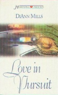 Love In Pursuit - DiAnn Mills