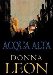 Acqua Alta (8 Audio CDs) (Commissario Brunetti #5) - Blackstone Audiobooks