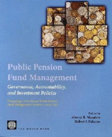 Public Pension Fund Management - Policy World Bank