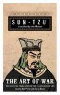 The Art of War: The Essential Translation of the Classic Book of Life - Sun Tzu, John Minford, Lorna Raver, Ray Porter