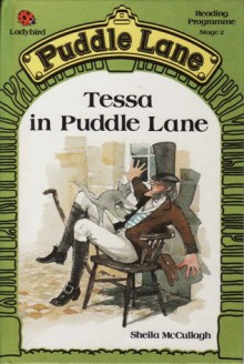 Tessa in Puddle Lane - Sheila K. McCullagh