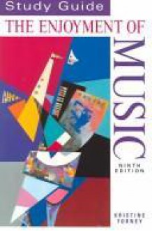 The Enjoyment of Music - Kristine Forney, Joseph Machlis