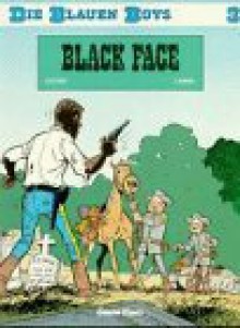 Die Blauen Boys, Carlsen Bd. 03 : Black Face - Raoul Cauvin, Willy Lambil