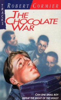 The Chocolate War - Robert Cormier