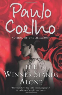 The Winner Stands Alone - Paulo Coelho