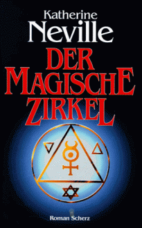 Der magische Zirkel - Katherine Neville