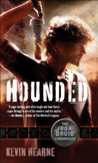 Hounded (Iron Druid Chronicles, #1) - Luke Daniels, Kevin Hearne