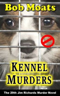 Kennel Murders - Bob Moats