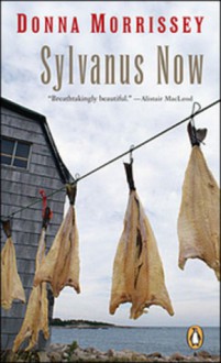 Sylvanus Now - Donna Morrissey