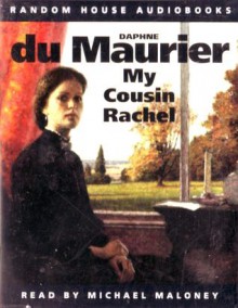 My Cousin Rachel (Audio) - Daphne du Maurier, Michael Maloney