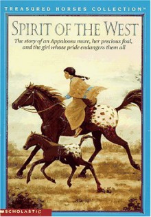 Spirit Of The West (Treasured Horses) - Jahnna N. Malcolm