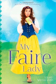 My Faire Lady - Laura Wettersten