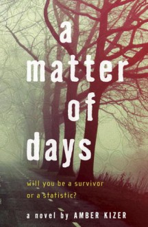 A Matter of Days - Amber Kizer