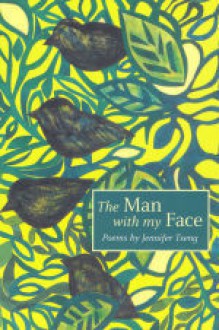 The Man With My Face - Jennifer Tseng