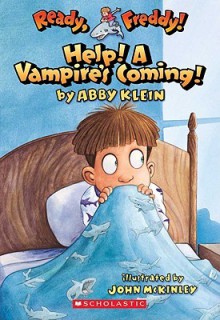 Help! a Vampire's Coming! - Abby Klein