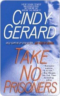 Take No Prisoners (Black Ops, #2) - Cindy Gerard