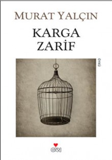 Karga Zarif - Murat Yalçın