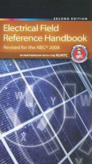 Electrical Field Reference Handbook: Revised for the NEC 2008 - Delmar Cengage Learning