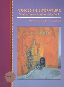 Voices in Literature: Student Journal and Activity Book - Mary Lou McCloskey, Lydia Stack