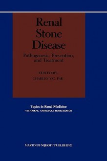 Renal Stone Disease - Charles Y.C. Pak