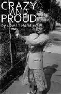 Crazy and Proud - Lowell Handler