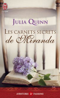 Les carnets secrets de Miranda - Julia Quinn