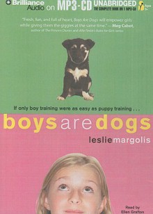 Boys Are Dogs - Leslie Margolis, Ellen Grafton