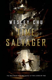 Time Salvager - Wesley Chu