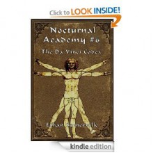 Nocturnal Academy 6 - The Da Vinci Codex - Ethan Somerville