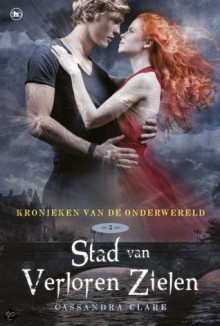 Stad van Verloren Zielen (Kronieken van de Onderwereld, #5) - Cassandra Clare