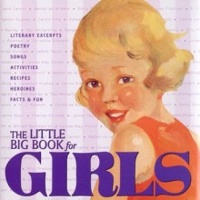 The Little Big Book For Girls - Lena Tabori, Alice Wong