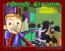 Creepy Kitchen - Lee Newman, Dan Houser