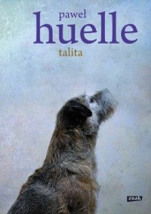 Talita - Paweł Huelle