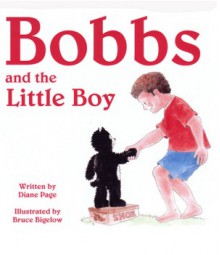 Bobbs and the Little Boy - Diane Page