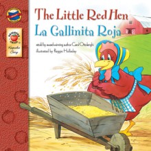 The Little Red Hen, Grades PK - 3: La Gallinita Roja - Carol Ottolenghi