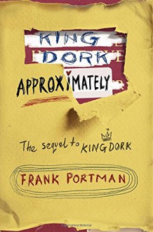 King Dork Approximately - Frank Portman