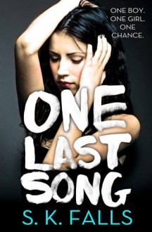 One Last Song - S.K. Falls