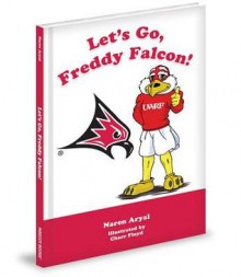 Let's Go, Freddy Falcon! - Naren Aryal