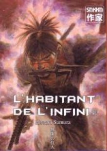 L'habitant De L'infini 21 - Hiroaki Samura, Vincent Zouzoulkovsky