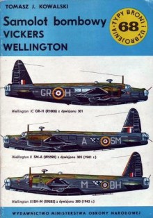 Samolot bombowy Vickers Wellington - Tomasz J. Kowalski