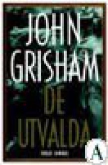 De utvalda - John Grisham