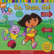 Go, Team, Go! (Dora the Explorer) - Zina Saunders