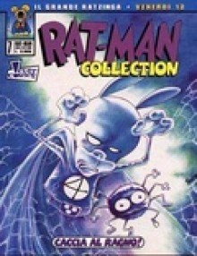 Rat-Man Collection n. 7: Caccia al Ragno! - Leo Ortolani