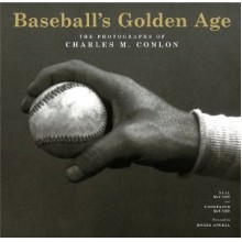 Baseball's Golden Age - Constance McCabe, Neal McCabe, Constance McCabe