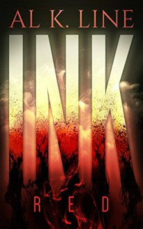 INK: Red (INK Trilogy Book 1) - Al K. Line